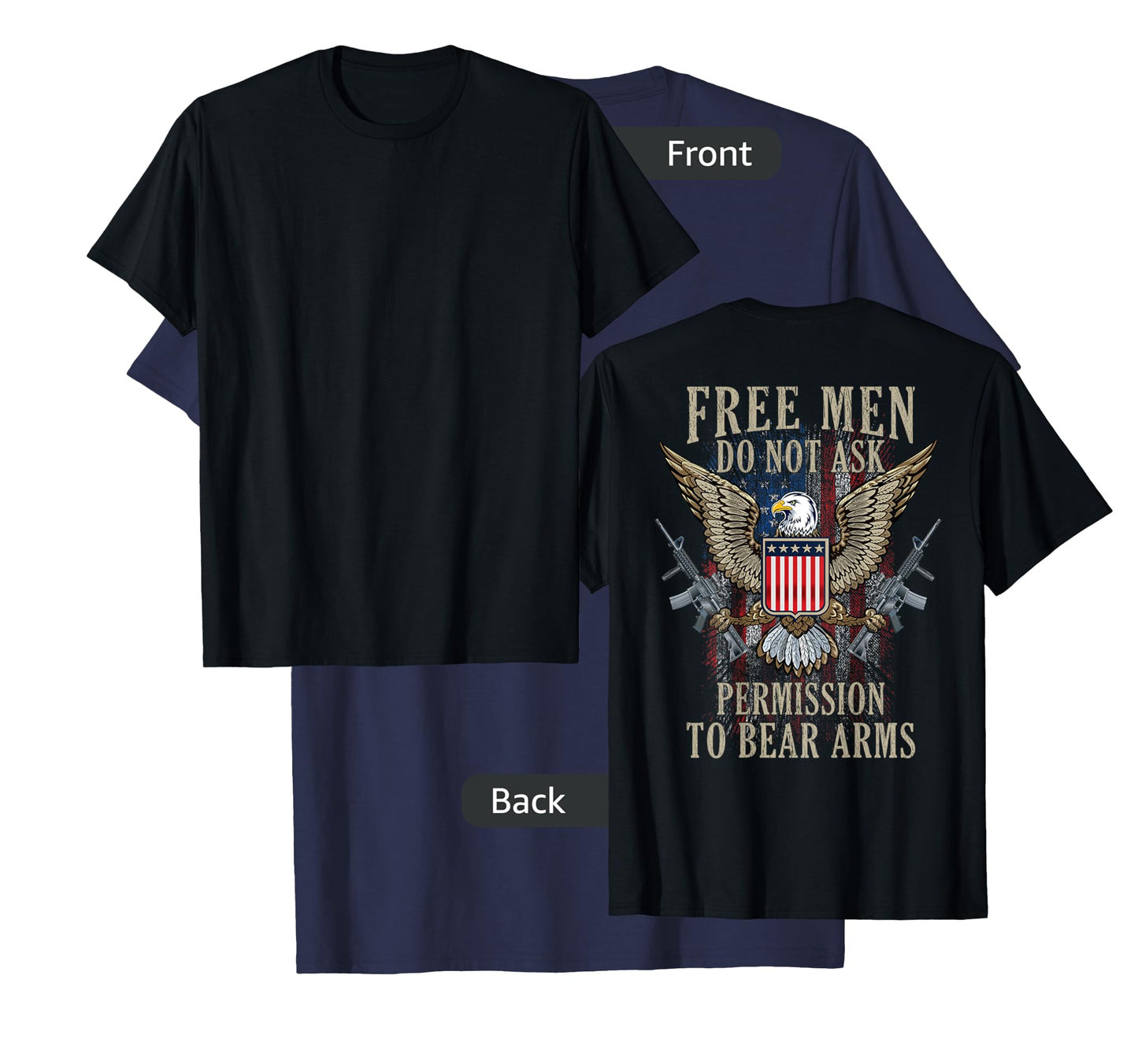 Free Men Do not ask Permission to Bear Arms Pro 2A On Back T-Shirt