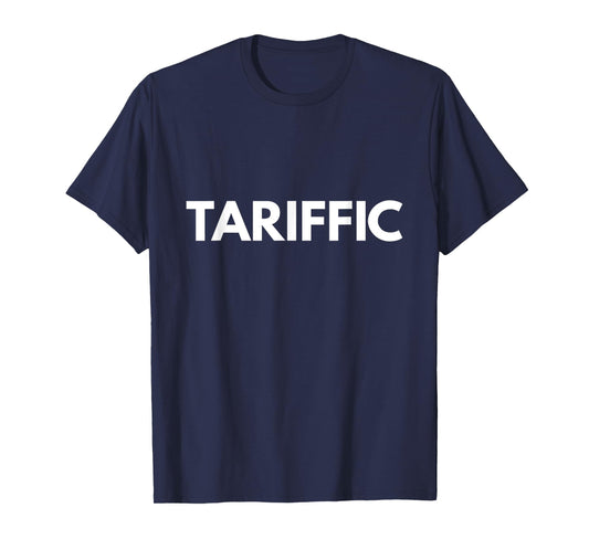 Tariffic T-Shirt