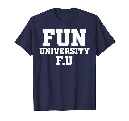 Fun University T-Shirt