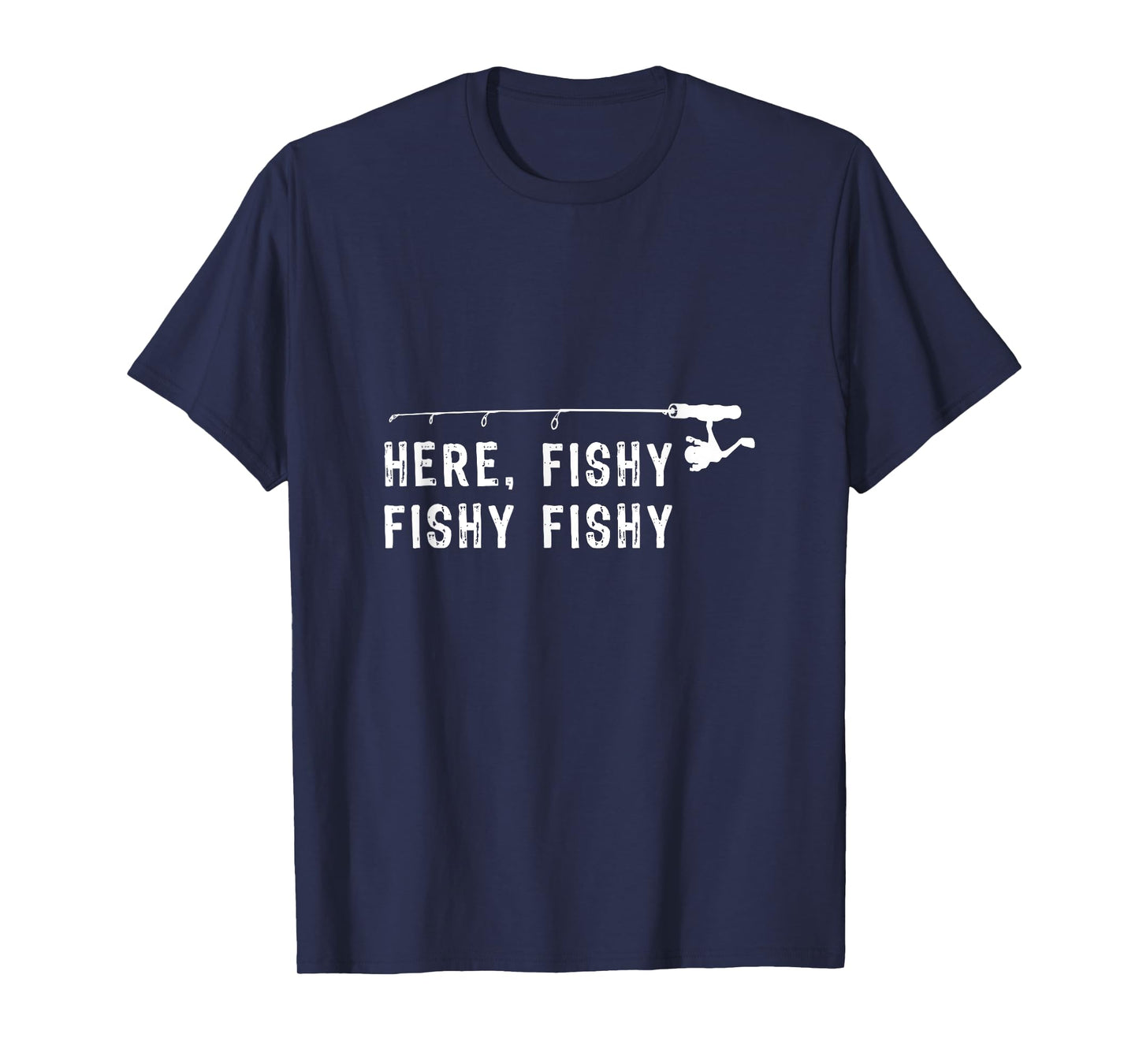 Here Fishy Fishy T Shirt Funny fishing Shirts
