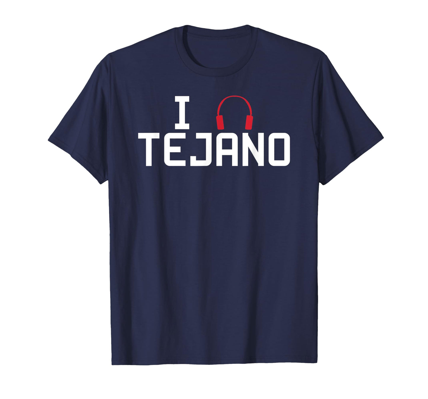 I Listen To Tejano Music T-Shirt