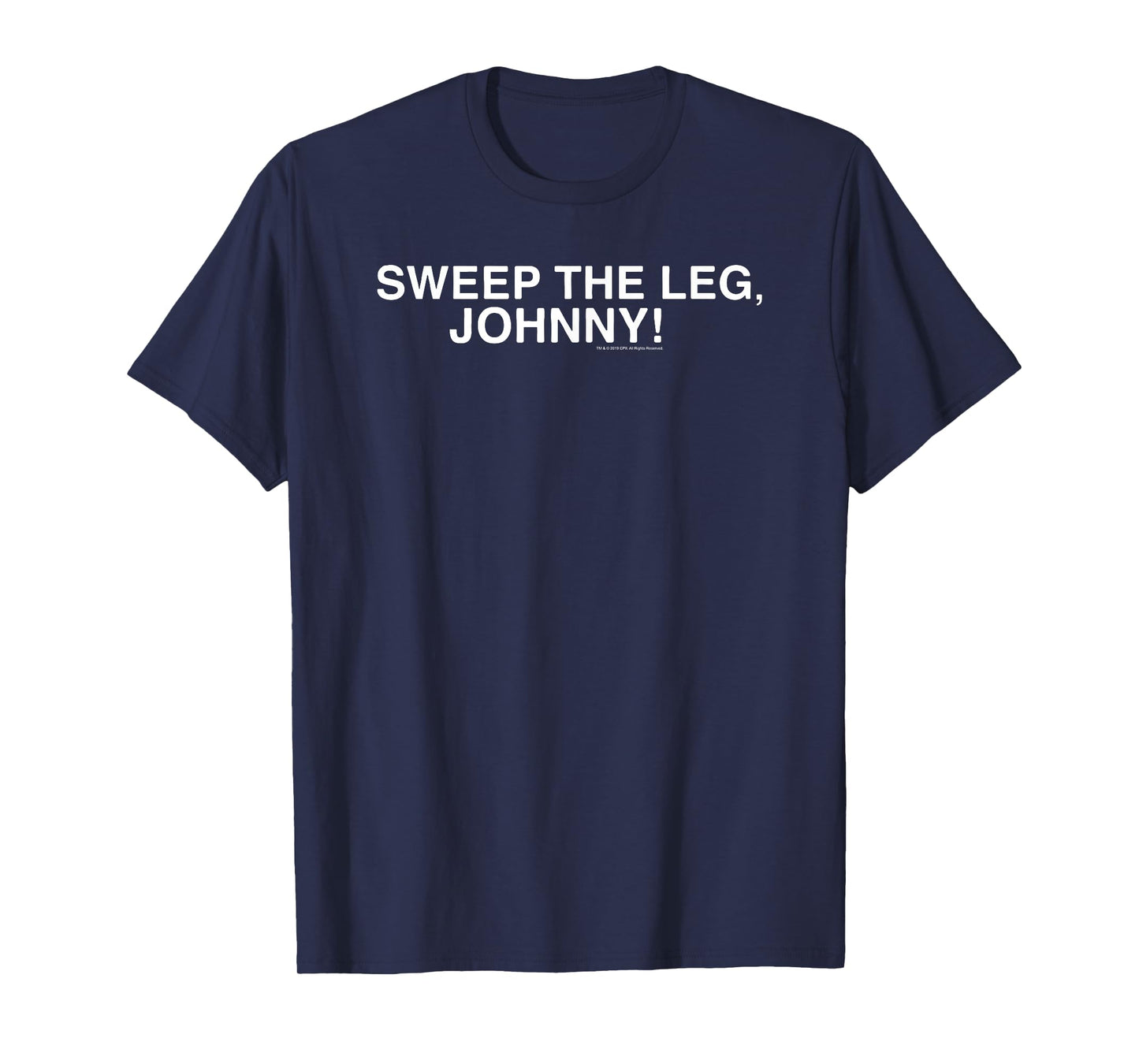 The Karate Kid Sweep the Leg Johnny Text Retro Movie T-Shirt