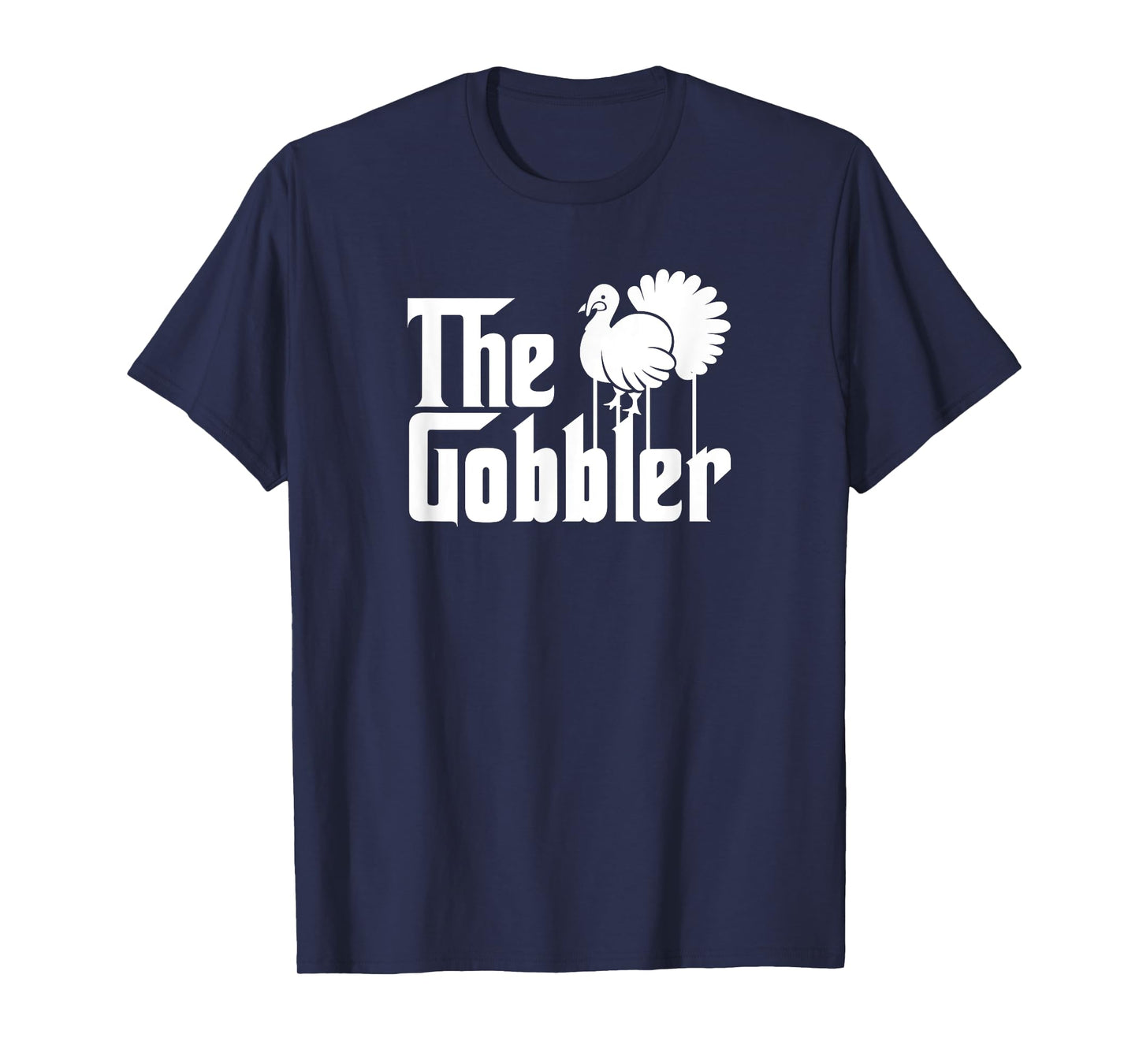 Funny Thanksgiving Parody The Gobbler Gift T-Shirt