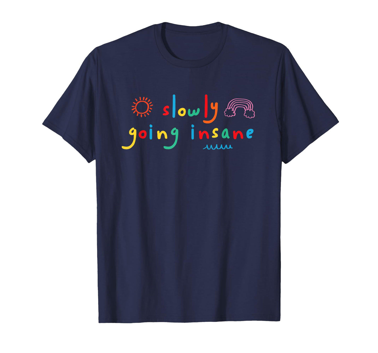 Slowly Going Insane Kidcore Clowncore Aesthetic T-Shirt