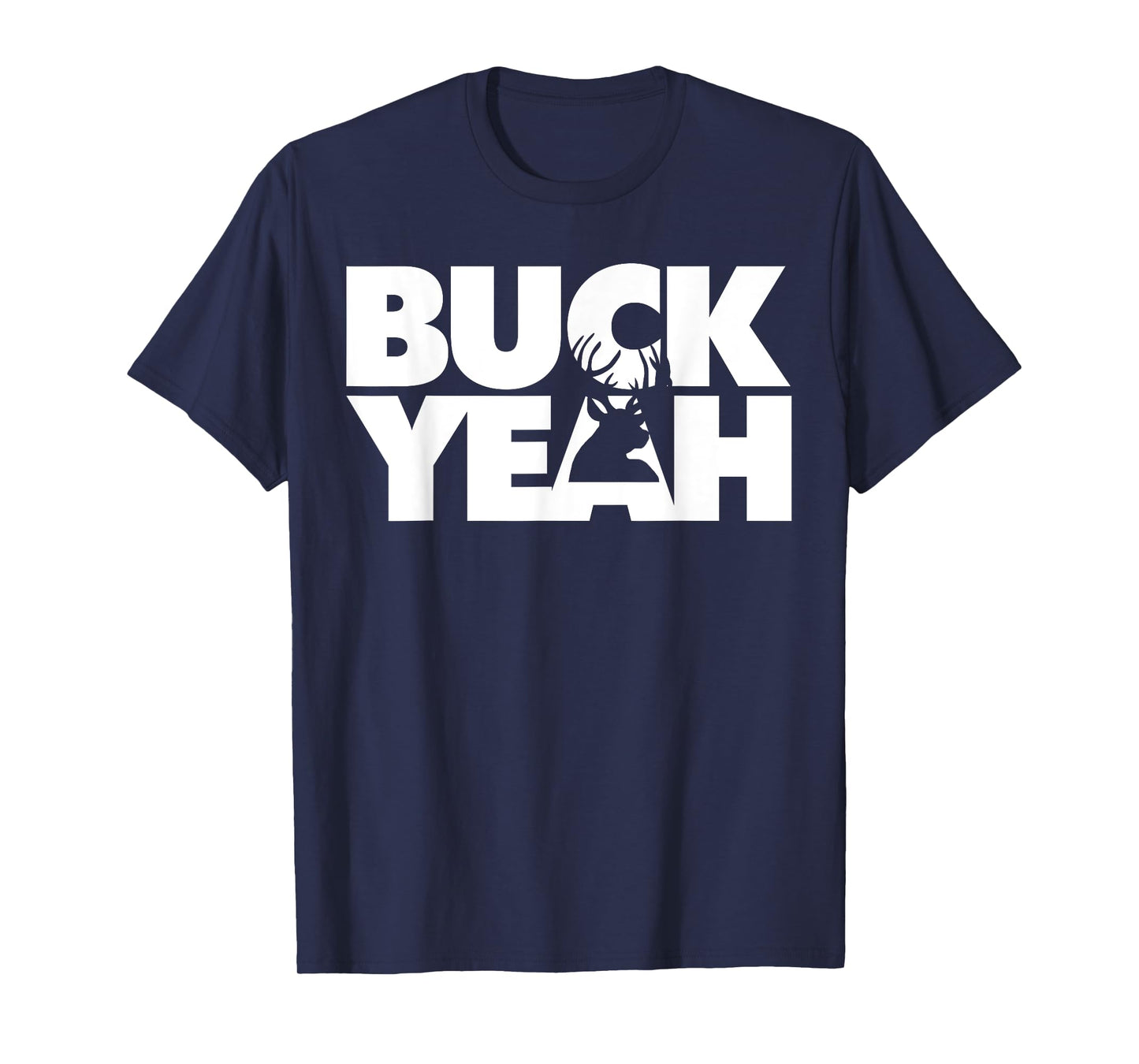 Buck Yeah funny deer hunting pun T-Shirt