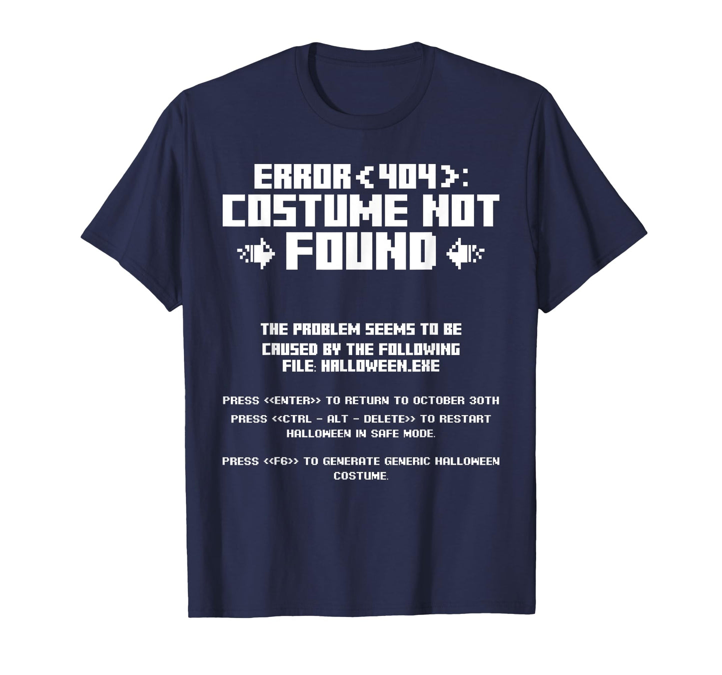 Error 404 Costume Not Found Computer Geek Nerd Coder Tech T-Shirt