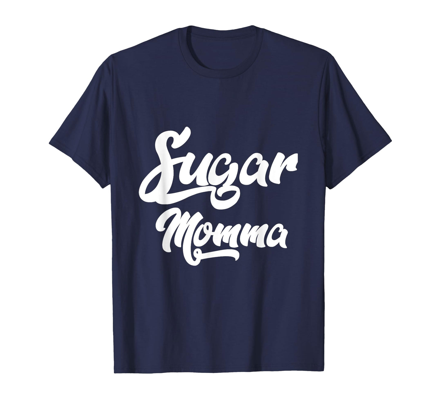 Sugar Momma T shirt women T-Shirt