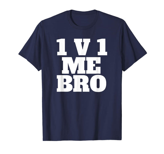 1v1 Me Bro Gaming Shirt