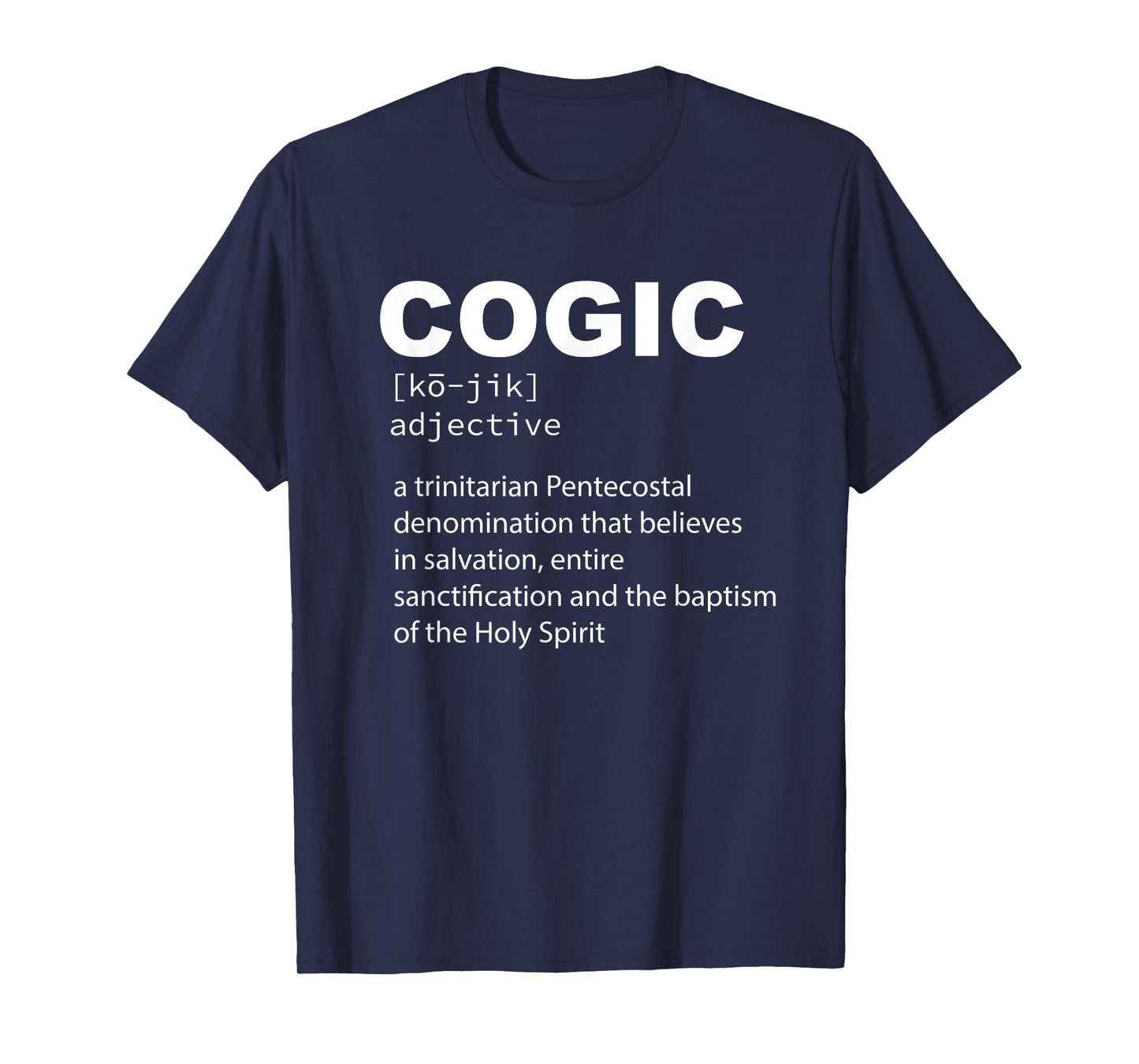COGIC Definition Sanctified and Salvation Holy Spirit T-Shirt