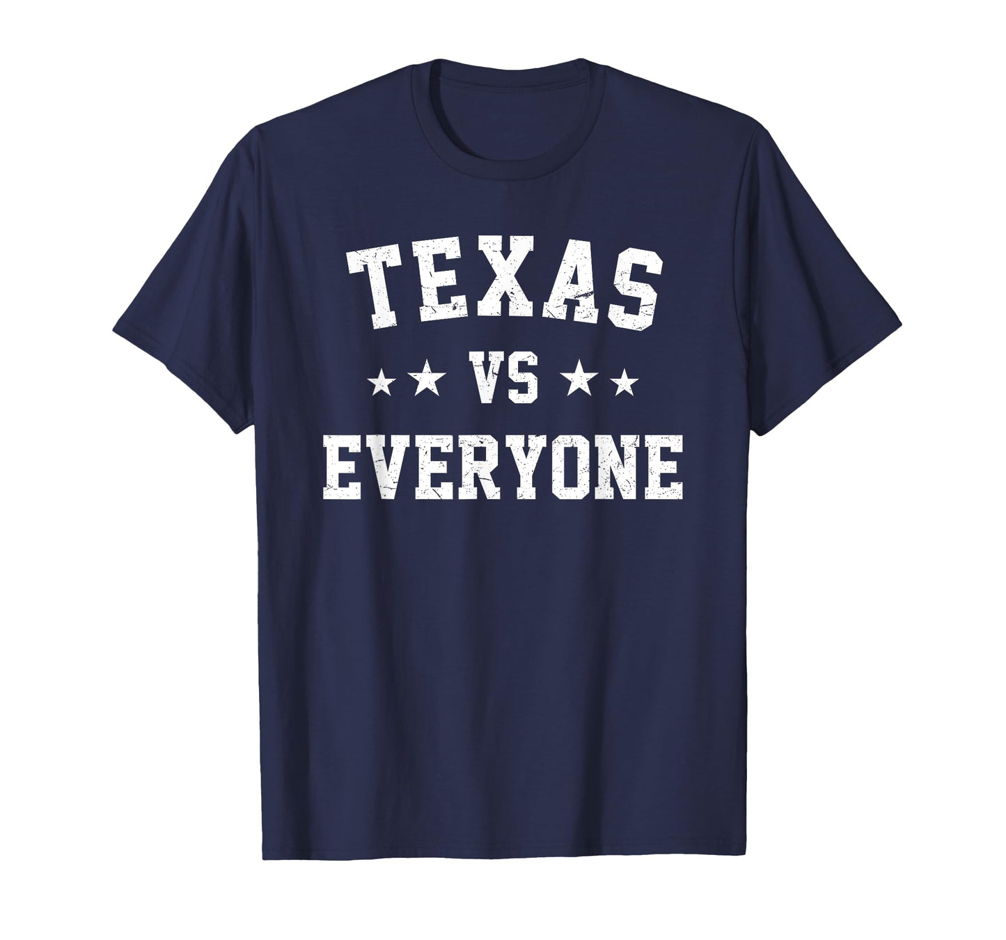 Texas VS Everyone | Season Trend T-Shirt T-Shirt
