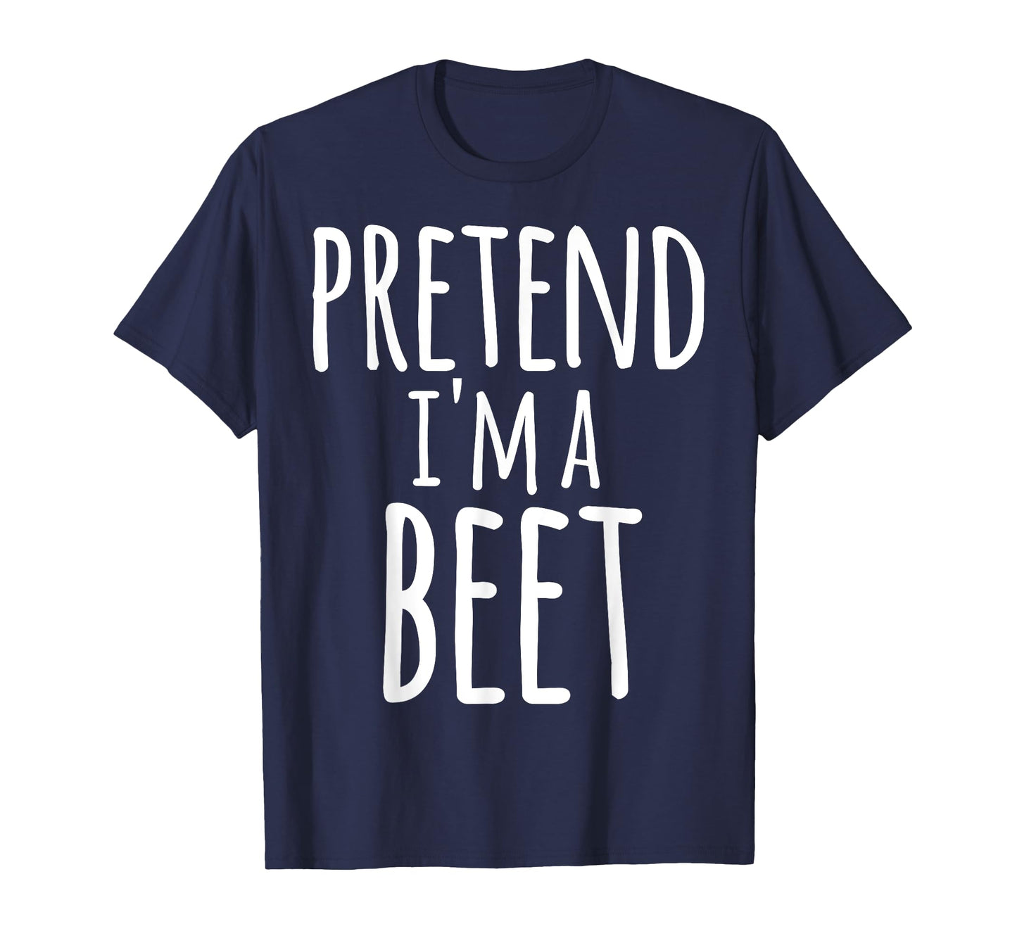 Funny Easy Lazy Quick Halloween PRETEND I'M A BEET Costume T-Shirt