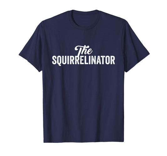 The Squirrelinator T-Shirt