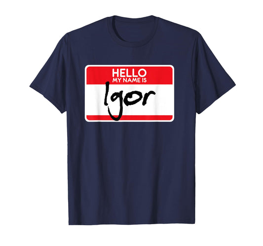 Simple Halloween Costume Idea Horror Film My Name is Igor T-Shirt