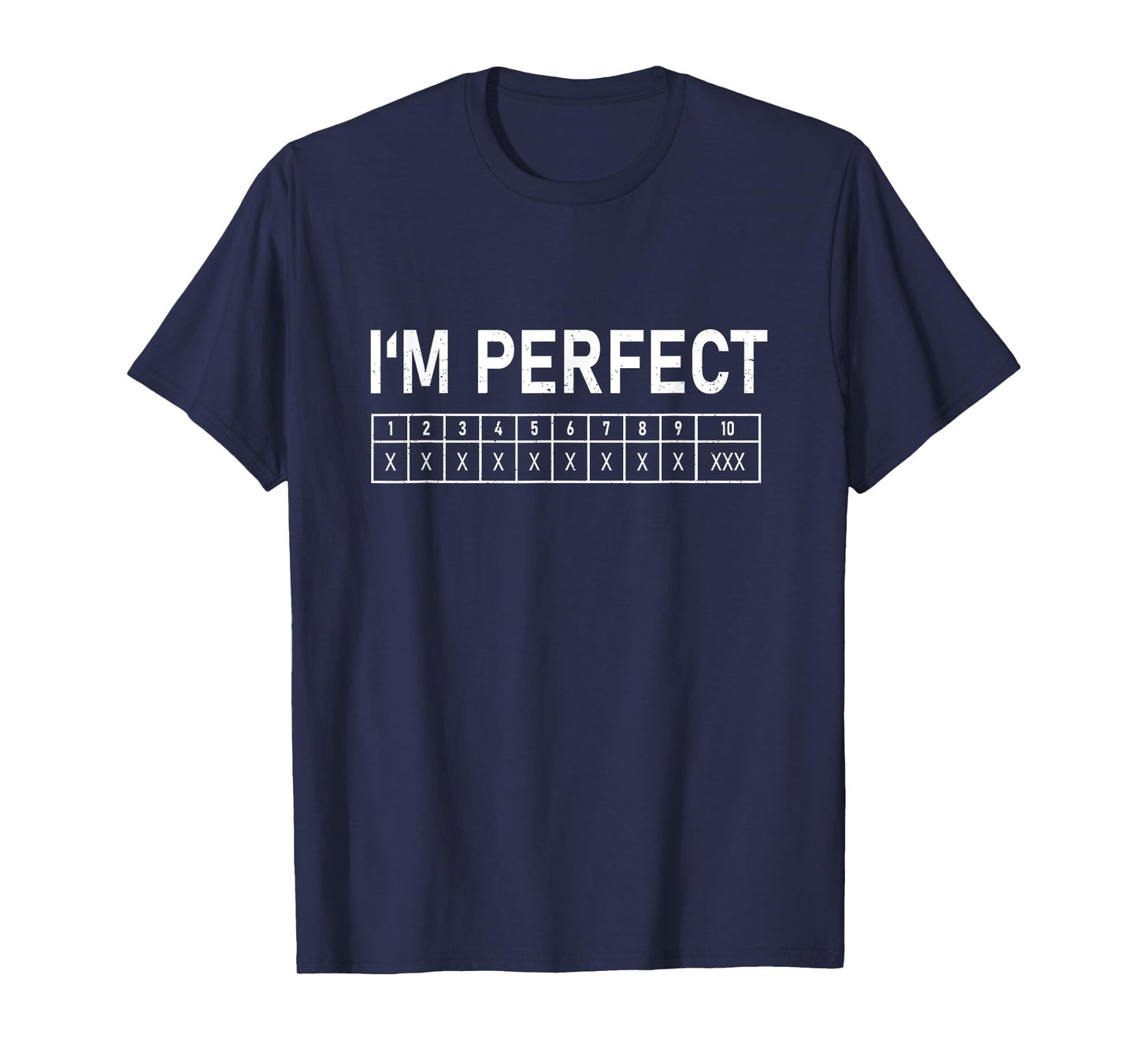 Bowling Funny I'm Perfect 300 Game Bowler T-Shirt
