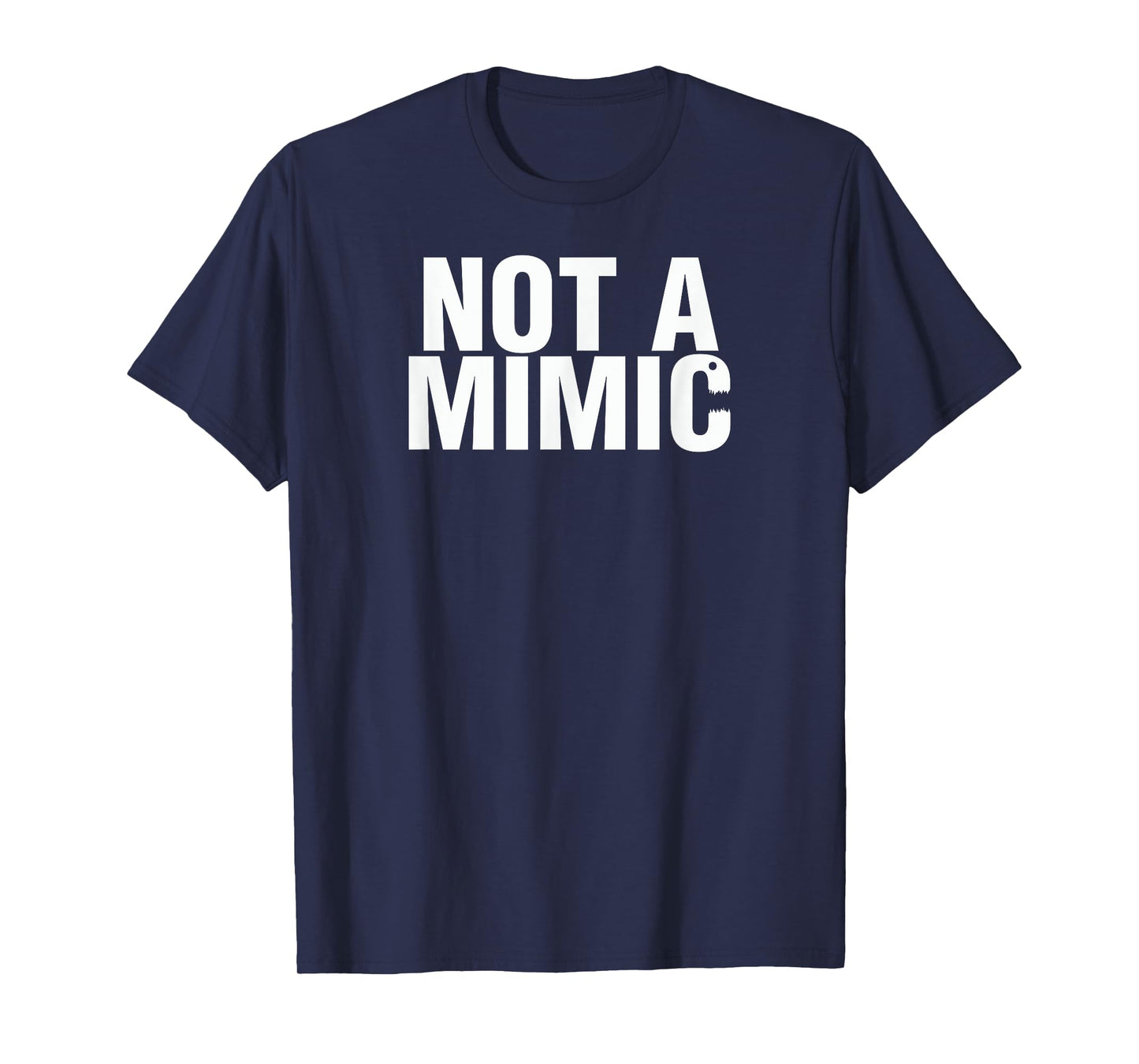 Not a Mimic RPG Roleplaying Games Shirt T-Shirt