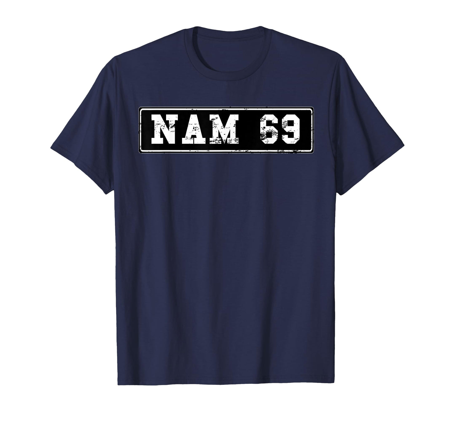 Vietnam War Vet Veterans Licence Plate Nam 69 Gift T Shirt T-Shirt