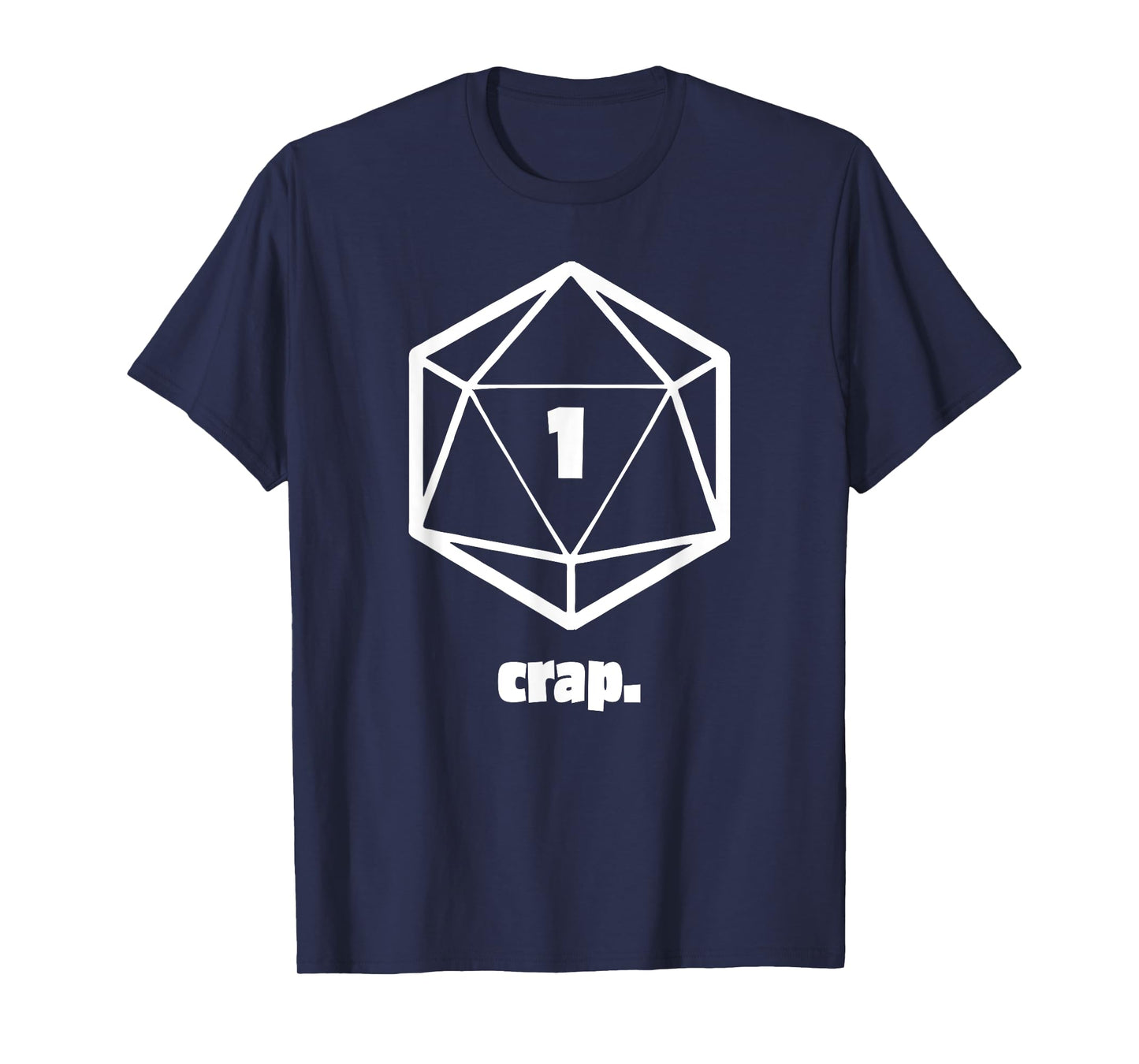 Crap 1 | Funny Table top RPG | Role playing Game T-Shirt