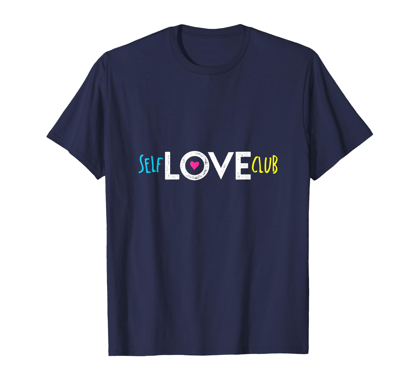 Self Love Club T-Shirt