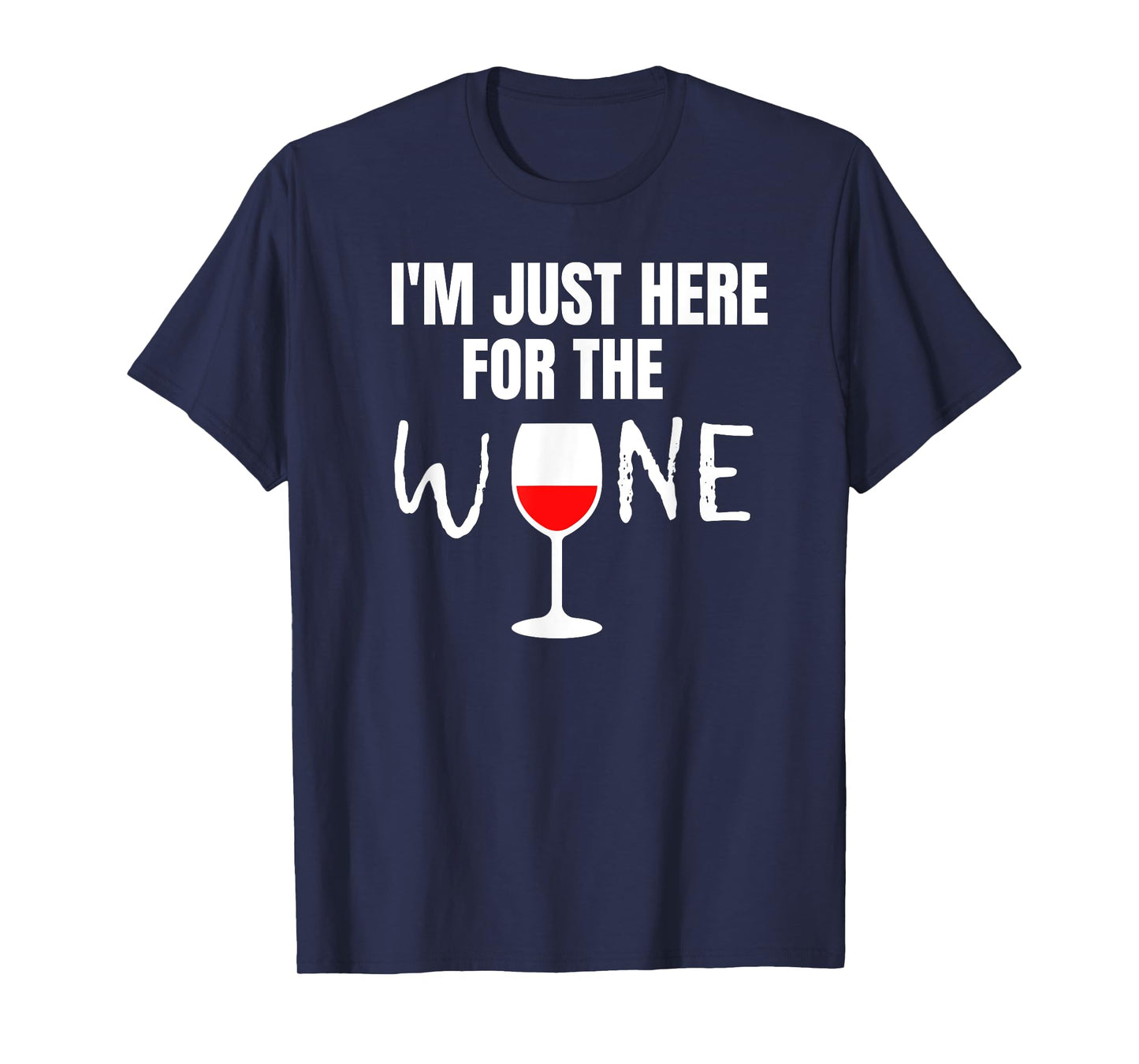 Womens I'm Just Here For The Wine Football Party Gift T-Shirt
