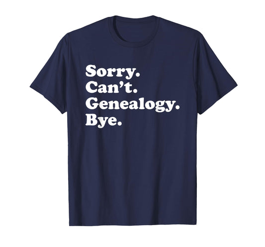 Funny Genealogy Gift for Men Women Boys or Girls T-Shirt