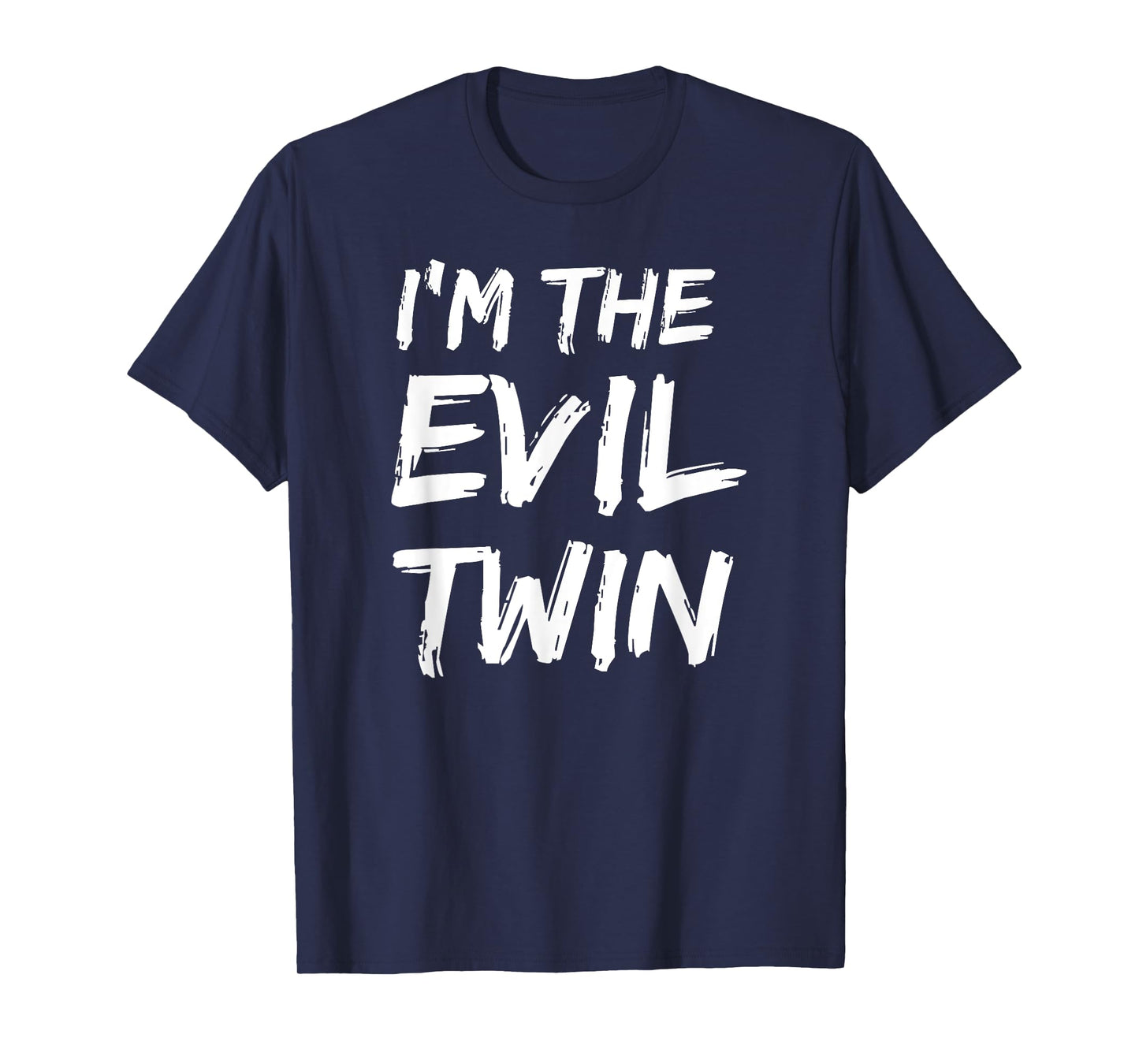 I'm The Evil Twin Funny Halloween Siblings Matching Outfits T-Shirt