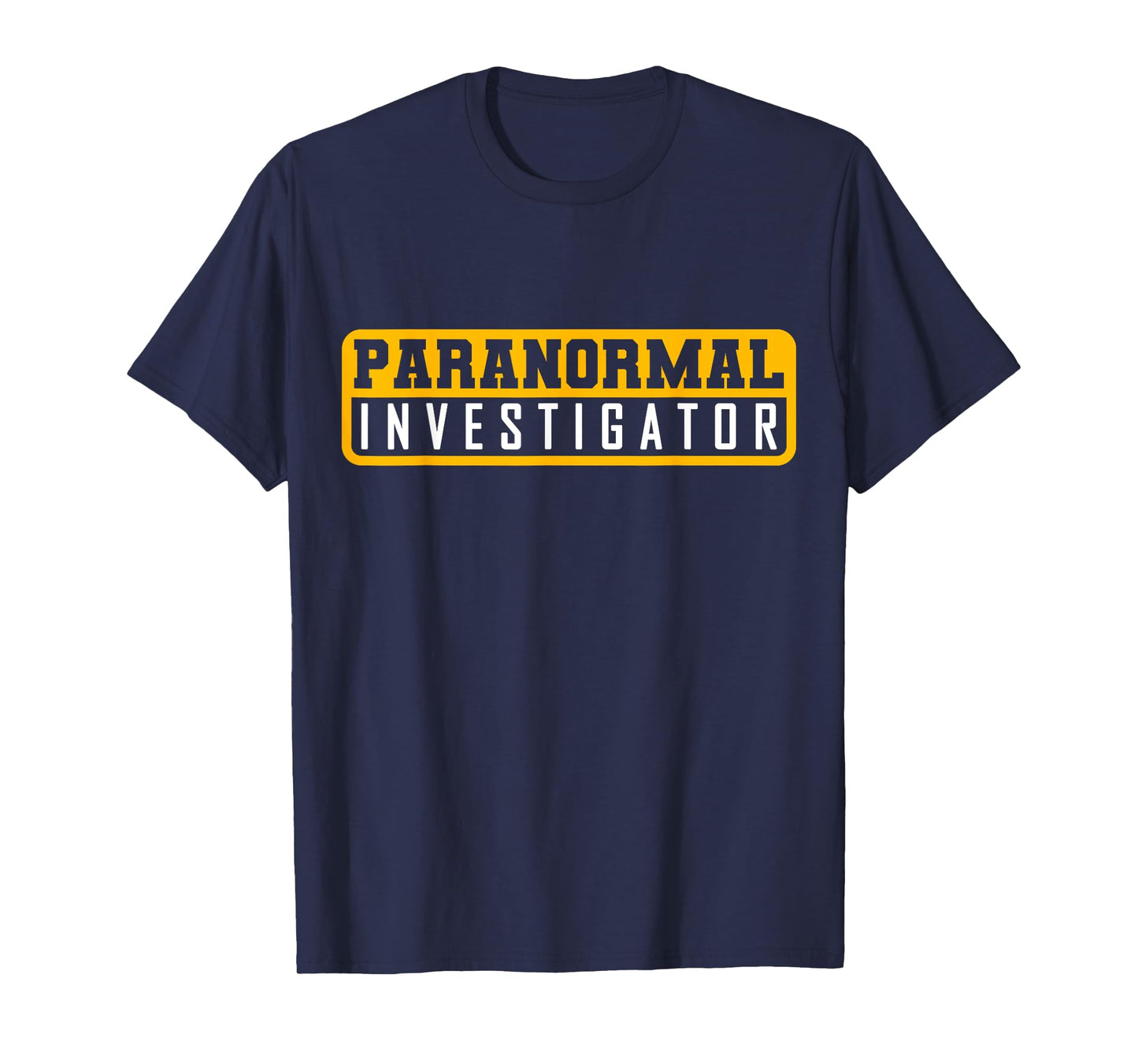 Ghost Hunting Paranormal Investigator T-Shirt