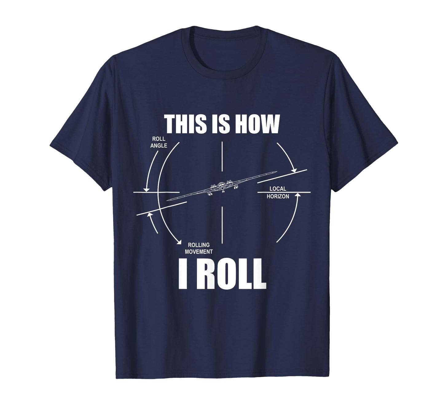 This Is How I Roll B-2 Stealth Bomber Pilot Flying B2 T-Shirt