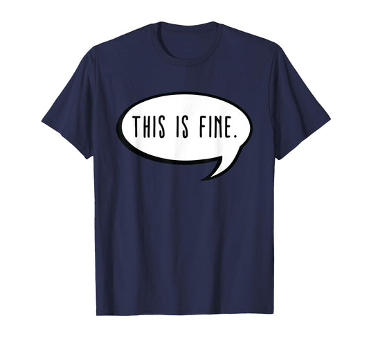 This is Fine Meme Text Bubble Thanks Meme Gamer - This is Fine T-Shirt