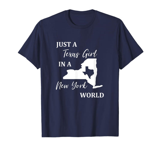 Just a Texas Girl Living in a New York World T-Shirt