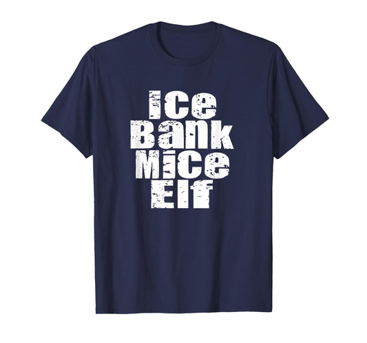 Ice Bank Mice Elf t shirt T-Shirt
