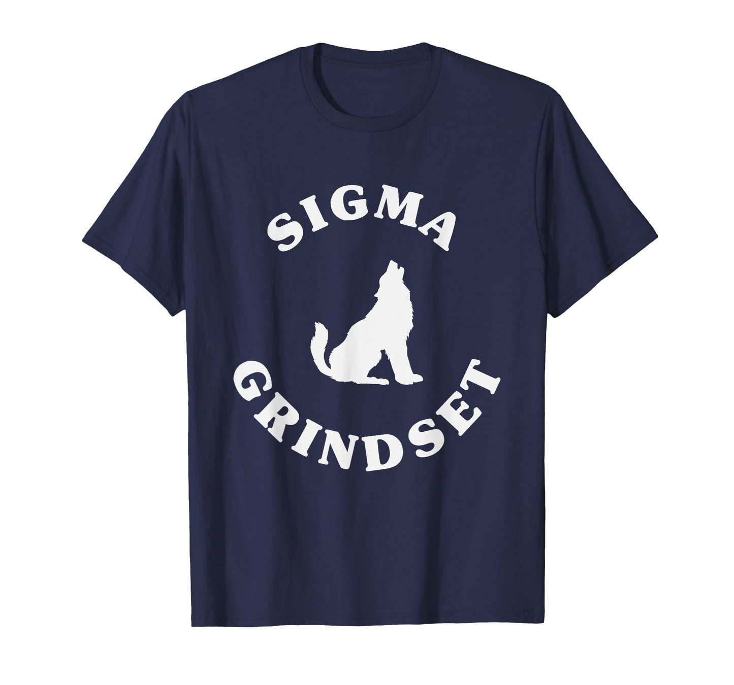 Sigma Grindset Lone Sigma Wolf T-Shirt