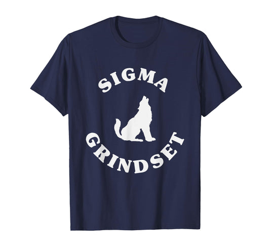 Sigma Grindset Lone Sigma Wolf T-Shirt