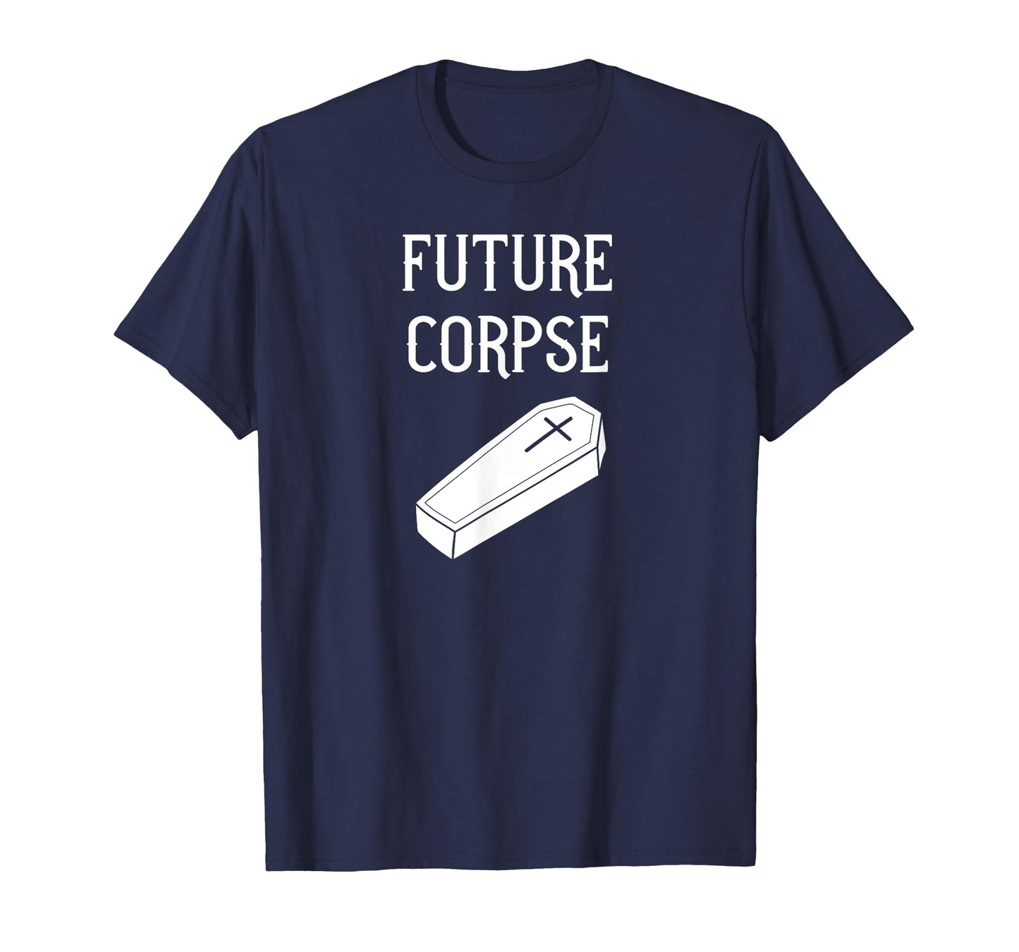 Future Corpse funny goth horror Halloween T-Shirt