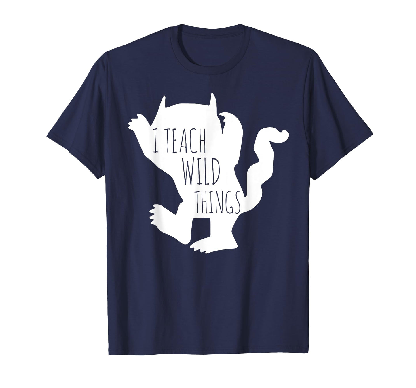 I Teach Wild Things Monster TShirt Funny Halloween Gifts T-Shirt