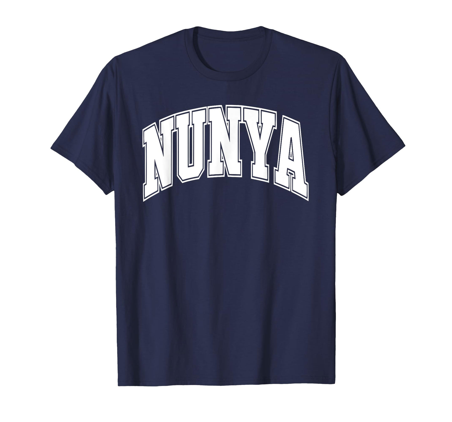 Nunya Funny Sarcastic None Of Your Business T-Shirt
