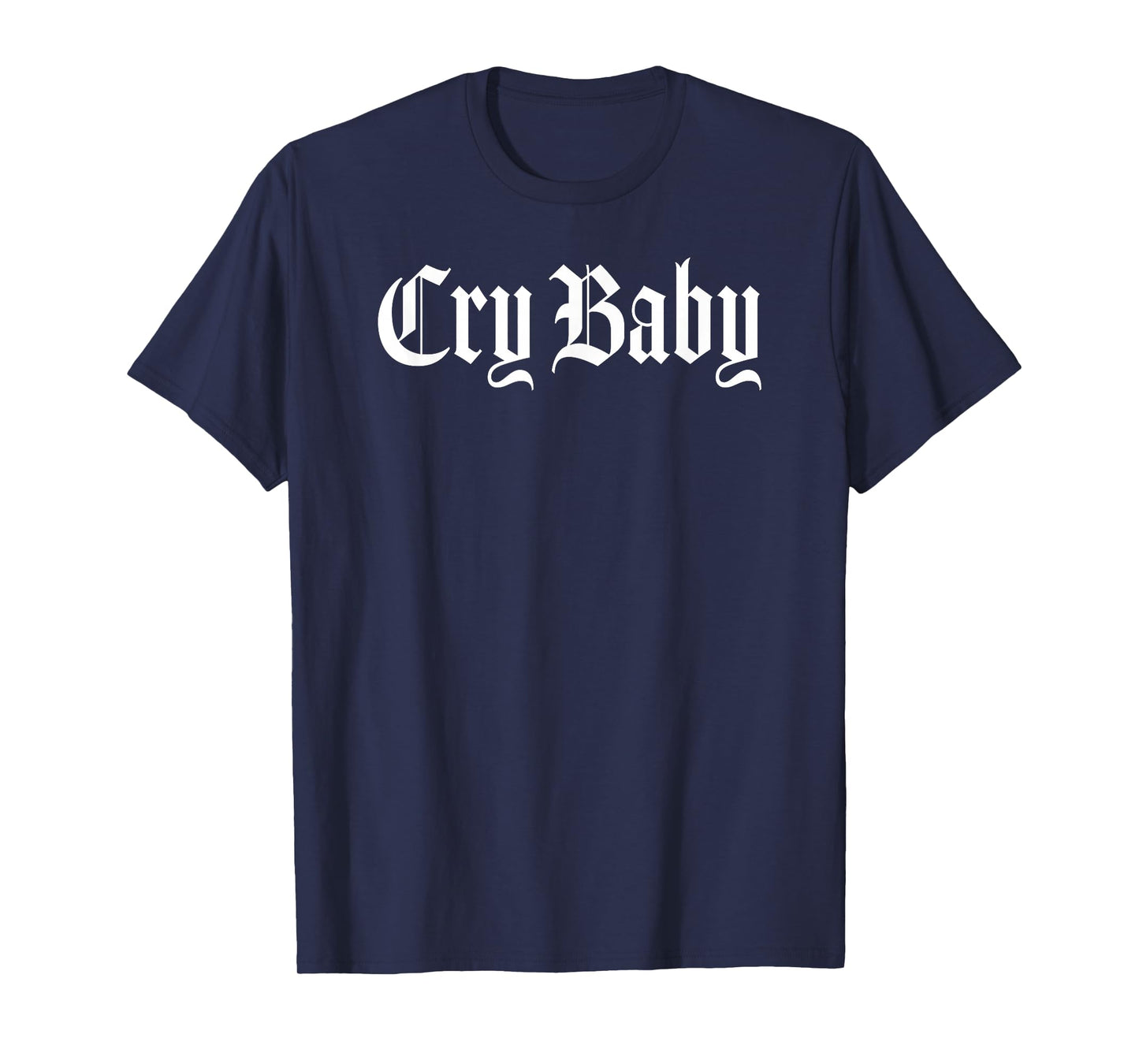 CRY Baby Old English Design T-Shirt