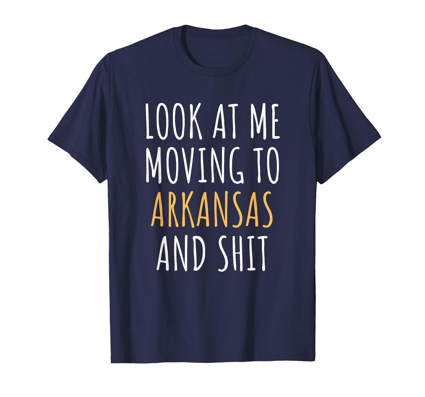 Funny Moving Out Of State Moving Away To Arkansas AR T-Shirt