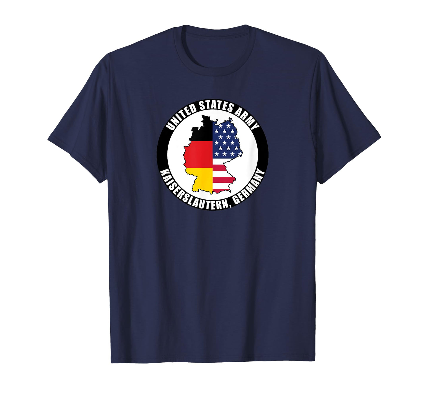 Kaiserslautern Germany United States Army Military Veteran T-Shirt