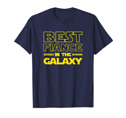 Mens Fiance Gifts "Best Fiance in the Galaxy" Men Tee Shirts