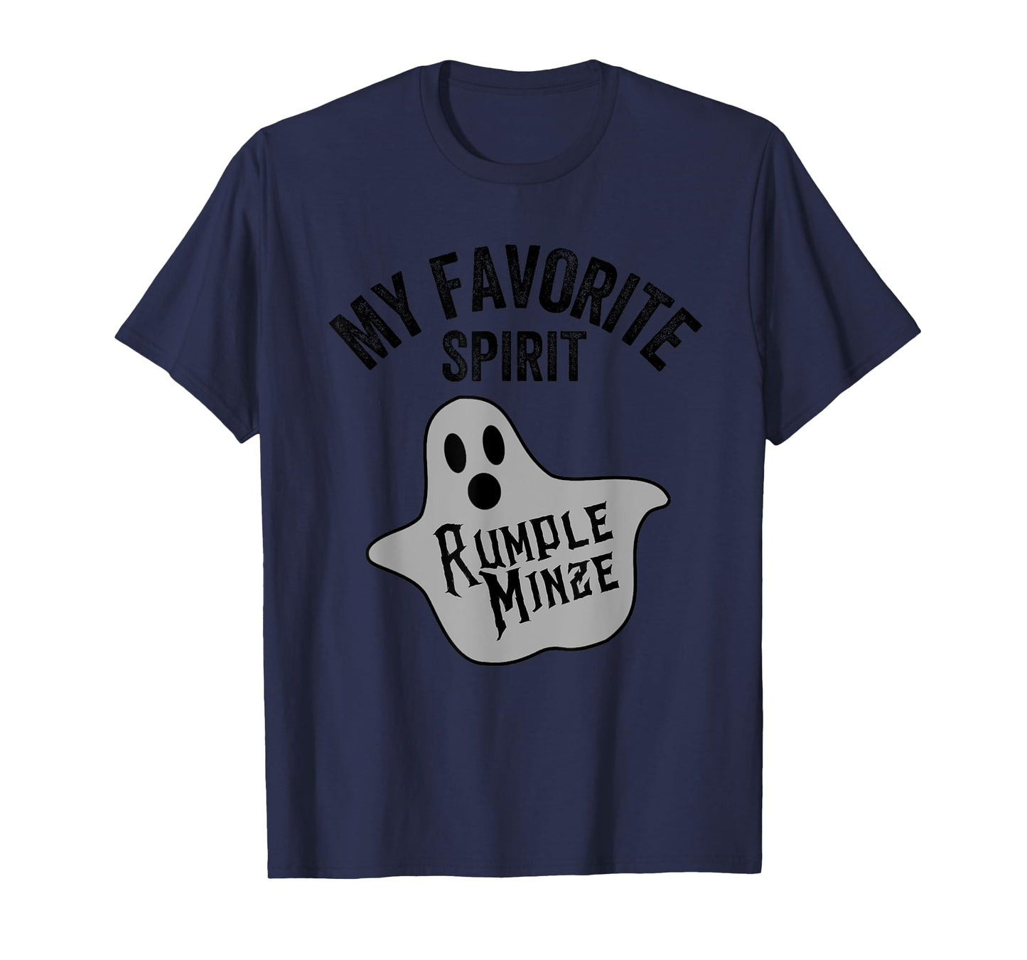 My Favorite Spirit Rumple Minze Funny Halloween Ghost T-Shirt