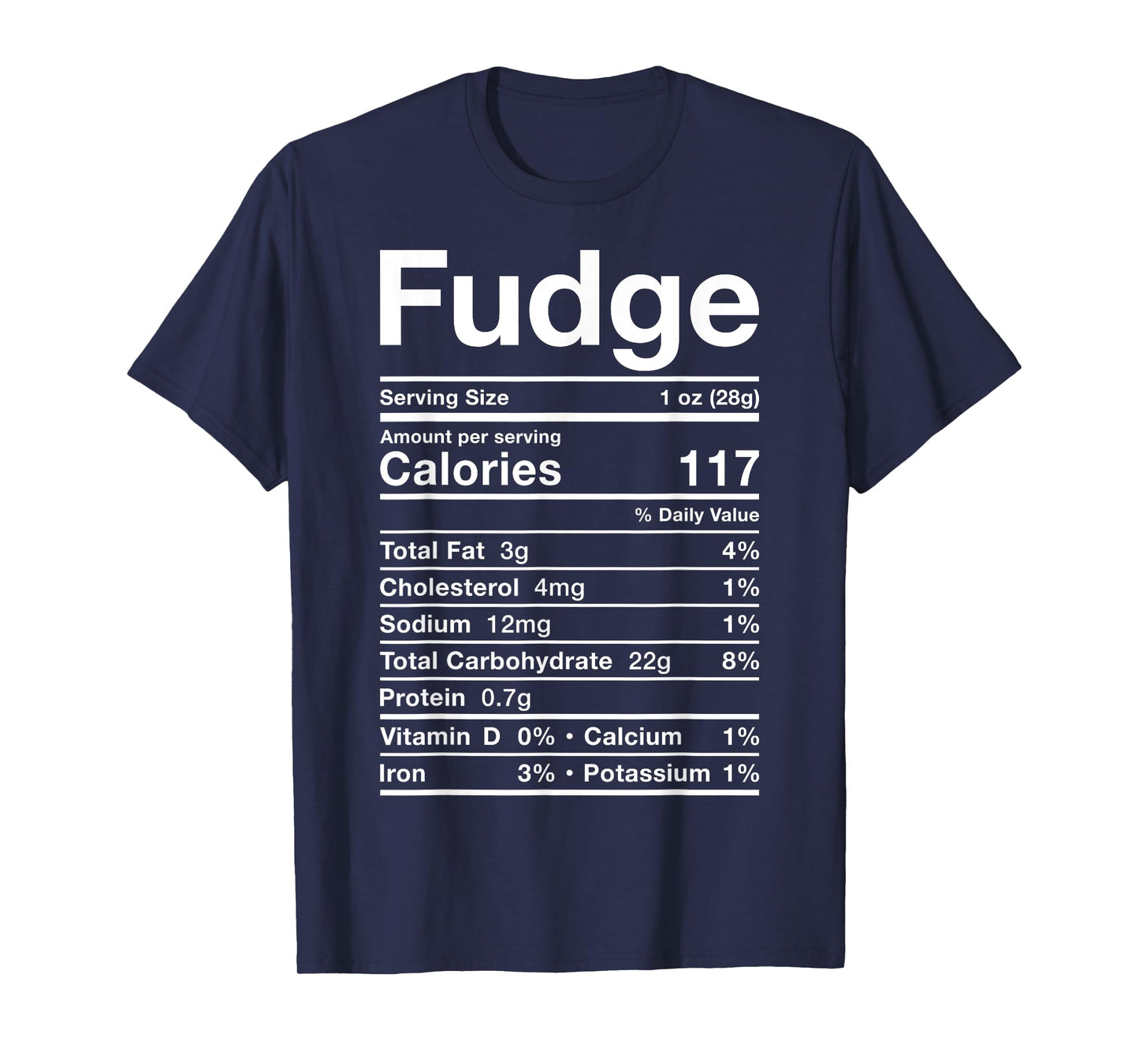 Fudge Nutrition Facts Costume Food Candy Chocolate Dessert T-Shirt