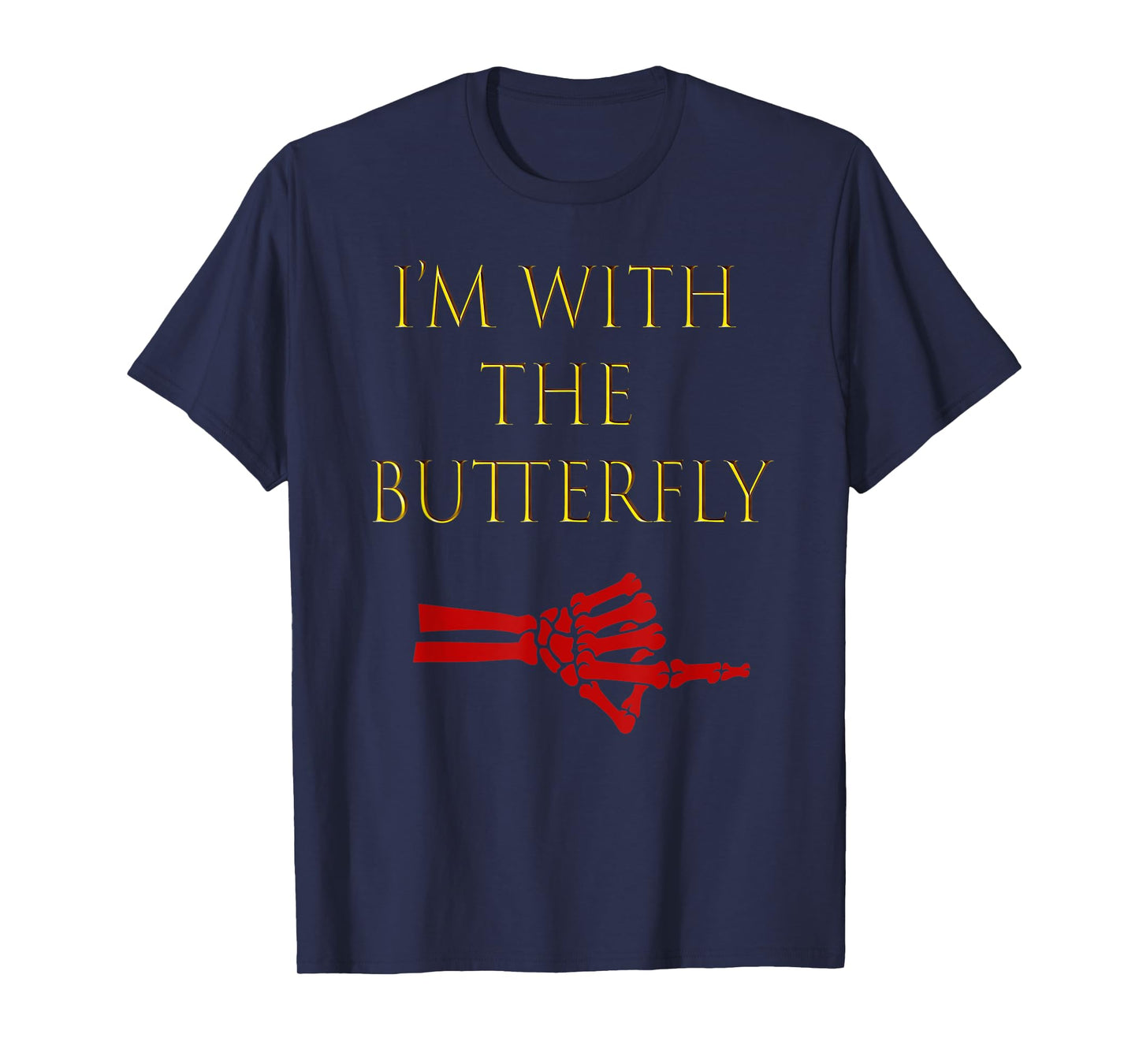 Mens Halloween Funny Outfit For Couples I'm With The Butterfly T-Shirt