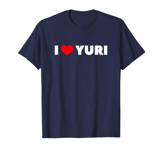 I Love (Heart) Yuri T-Shirt T-Shirt