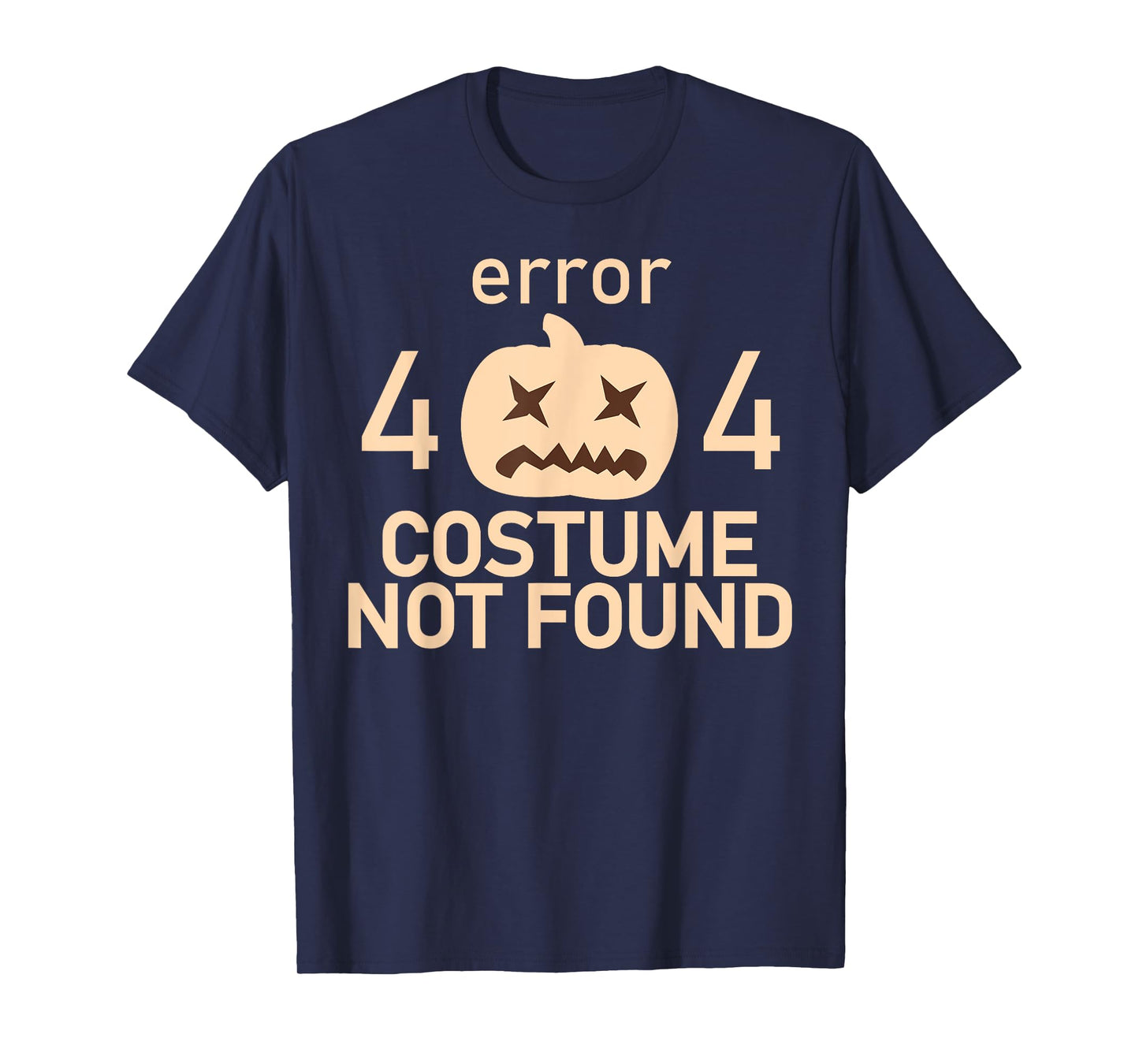 Error 404 Costume Not Found Low Budget Halloween Programmer T-Shirt