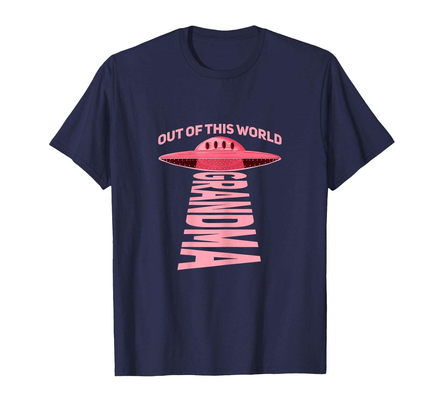 Out of this world grandma Design for your UFO Grandma T-Shirt