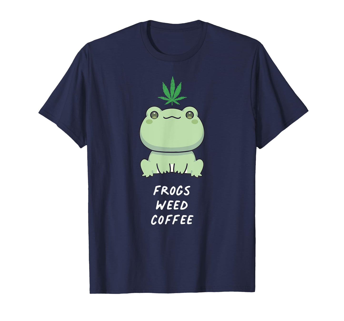 Frogs Weed Coffee Kawaii Aesthetic Cannabis Marijuana Leaf T-Shirt