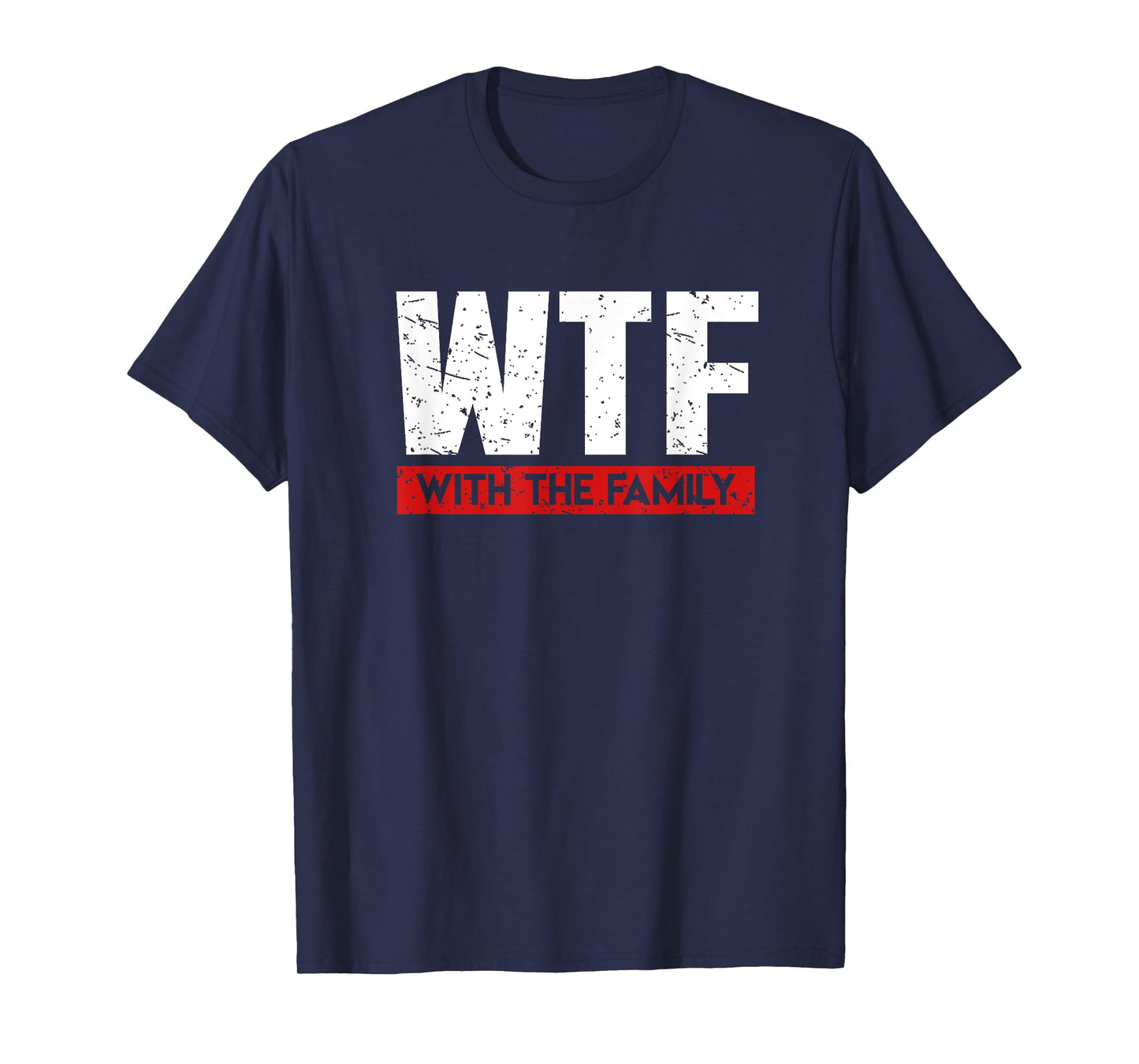 WTF with The Family On Vacation Funny Shirt Gag Gift T-Shirt