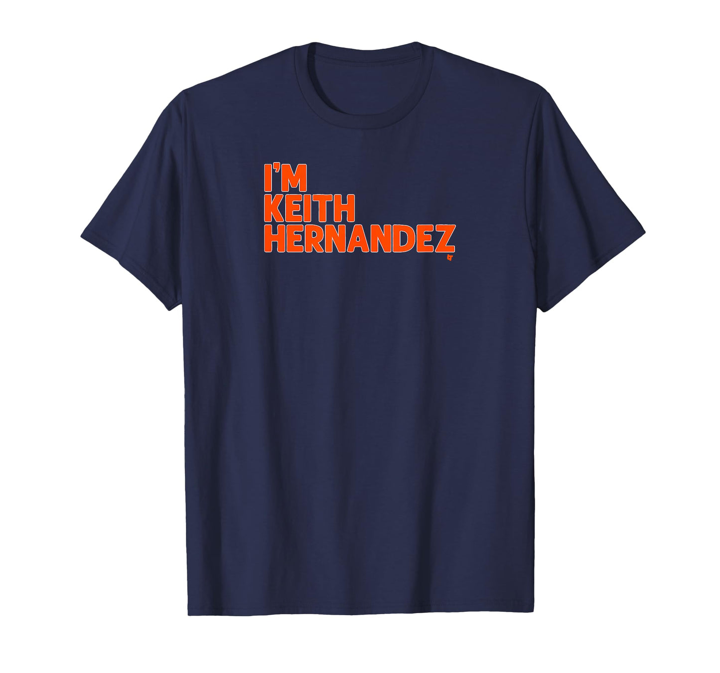 I'm Keith Hernandez - New York Baseball T-Shirt