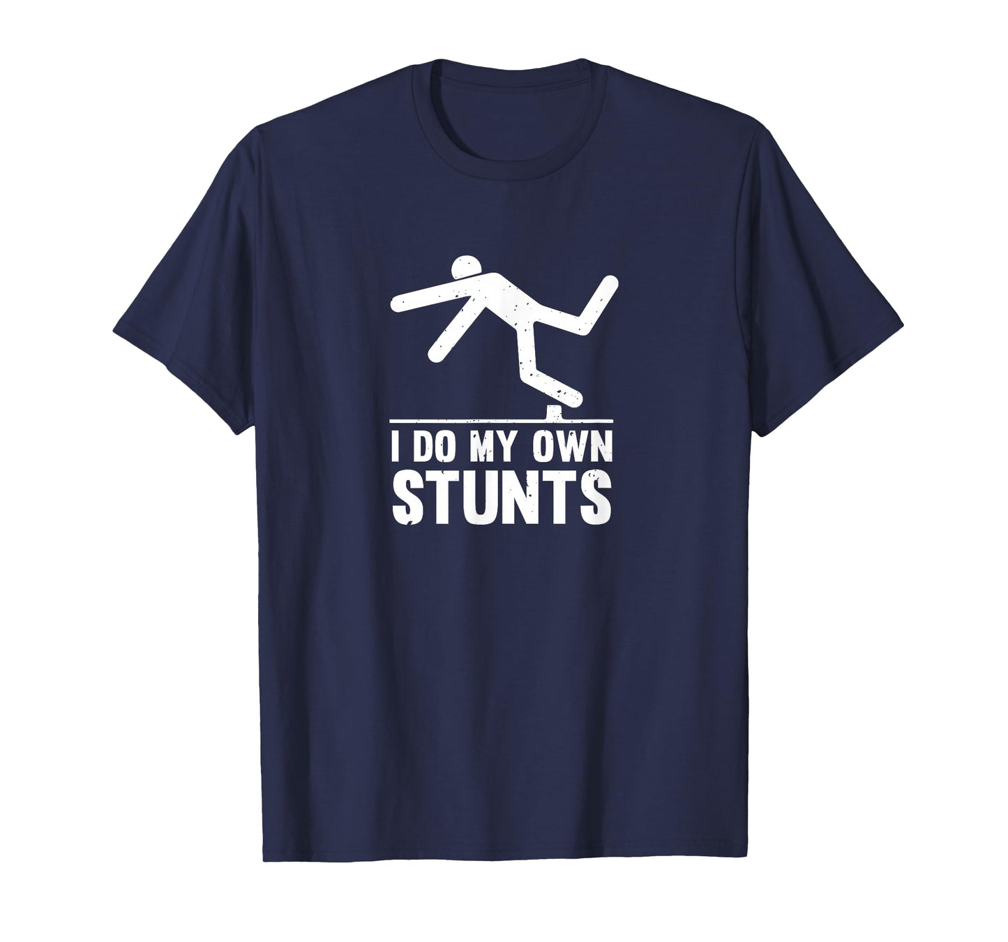 Distressed I Do My Own Stunts T-Shirt T-Shirt