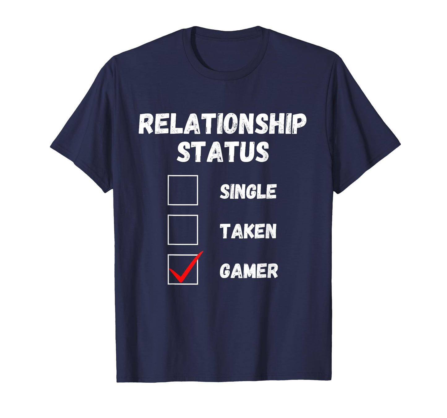 Relationship Status Single Taken Gamer, Funny Gaming Lover T-Shirt